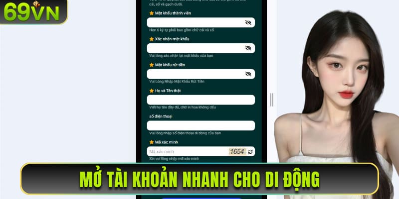 Mở tài khoản nhanh cho di động