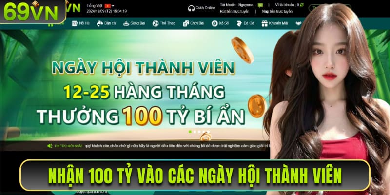 Nhận 100 tỷ vào các ngày hội thành viên